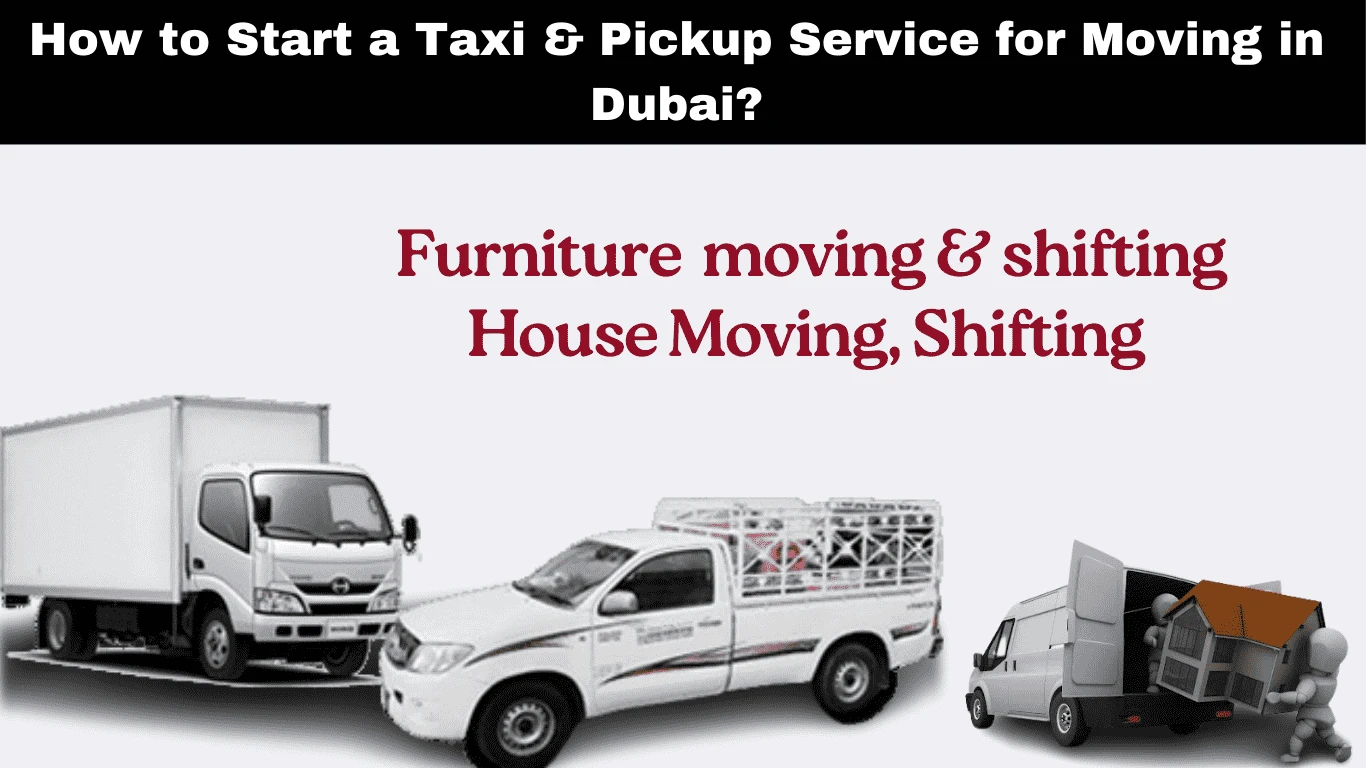 The Ultimate Guide to Pickup, Taxi, and Shifting Services in Dubai | filestoconvert FTC | Image